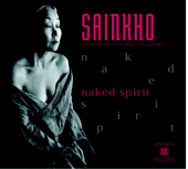 Naked Spirit - Sainkho Namtchylak