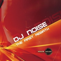 The First Rebirth - EP - DJ Noise