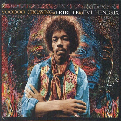 Voodoo Crossing A Tribute To Jimi Hendrix