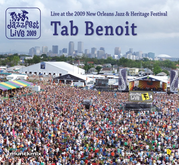 Live at 2009 New Orleans Jazz & Heritage Festival - Tab Benoit