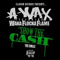 Show The Cash - Single - A-Wax
