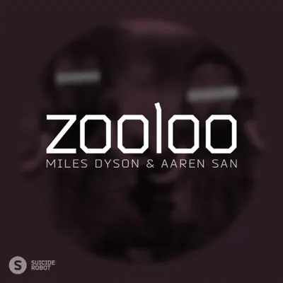 Listen to Zooloo by Miles Dyson & Aaren San