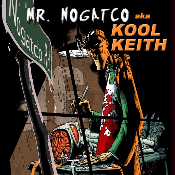 Обложка альбома «Nogatco Rd.» — Kool Keith