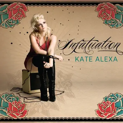 Infatuation - EP - Kate Alexa