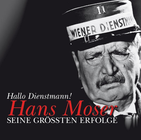 Hans Moser: Seine größten Erfolge
