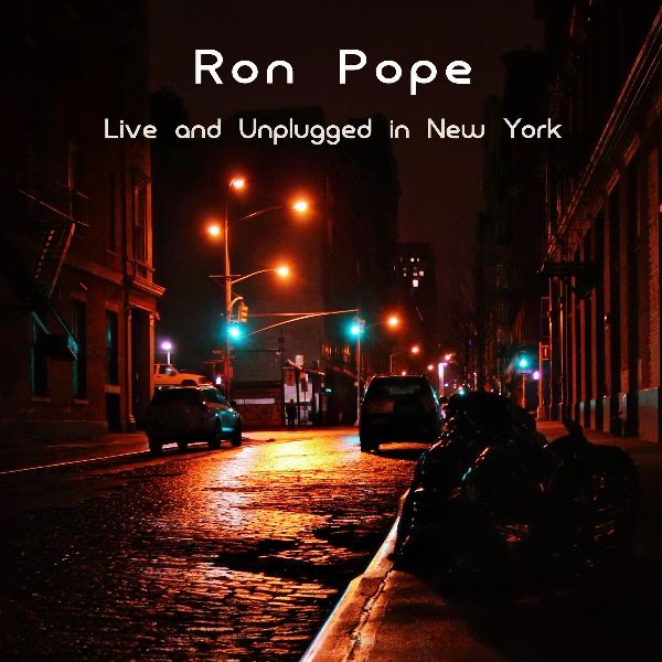 Обложка альбома «Ron Pope - Live and Unplugged In New York» — Ron Pope