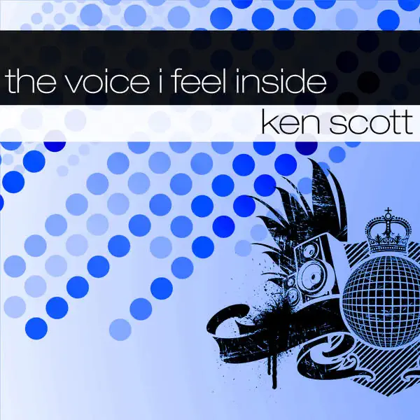 The Voice I Feel Inside — Ken Scott