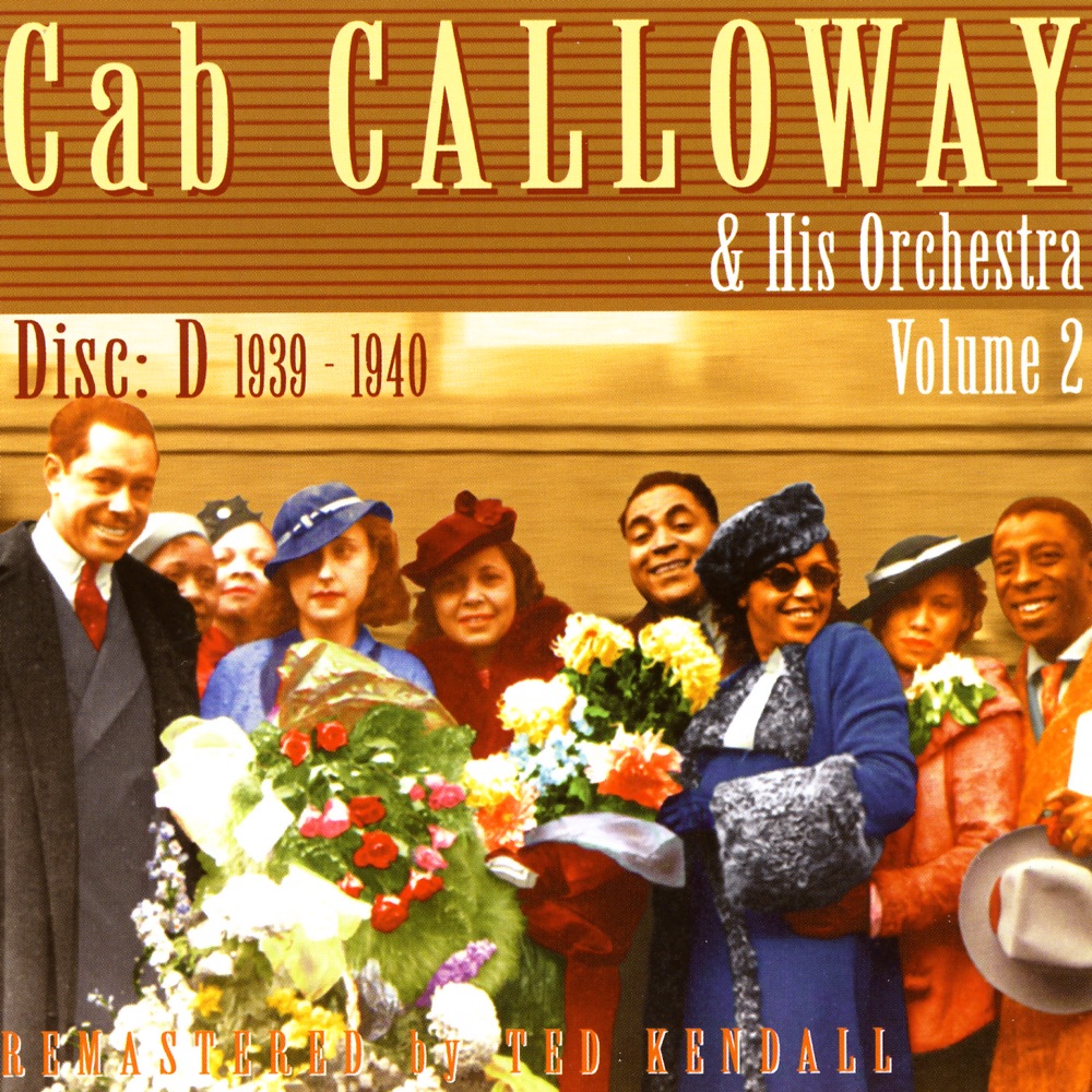 Обложка альбома «New York 1939-1940: Disc D» — Cab Calloway and His Orchestra