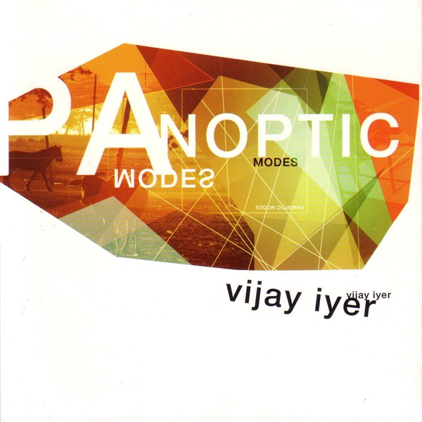 Обложка альбома «Panoptic Modes» — Vijay Iyer