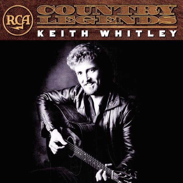 Обложка альбома «RCA Country Legends: Keith Whitley» — Keith Whitley