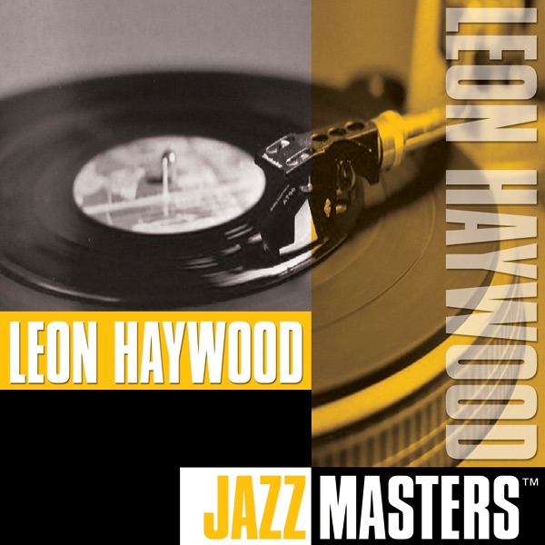 Обложка альбома «Jazz Masters: Leon Haywood» — Leon Haywood