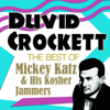 Duvid Crockett - Mickey Katz & His Kosher Jammers