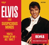 Elvis Presley - Suspicious Minds