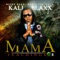 Mama Teachings - Kali Blaxx lyrics