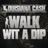 Walk Wit a Dip