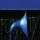 New Orleans Nightcrawlers - Funky Liza