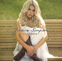 Do You Know - Jessica Simpson
