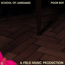 School Of Language - Poor Boy