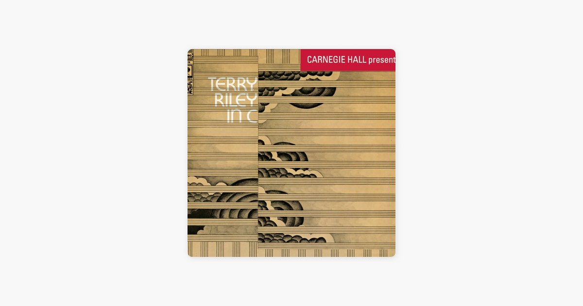 Terry Riley: In C》- 特里・赖利 & Members of the Creative & Performing Arts ...
