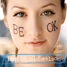 Ingrid Michaelson - You and I