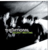The National - Secret Meeting