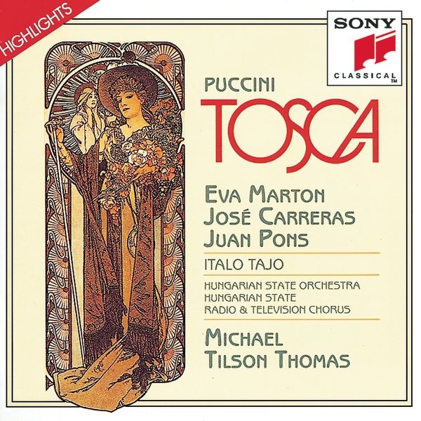 Обложка альбома «Puccini: Tosca (Highlights)» — Michael Tilson Thomas, José Carreras, Juan Pons, Eva Marton & Hungarian State Radio and Television Orchestra