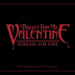 Scream Aim Fire - Single - Bullet For My Valentine