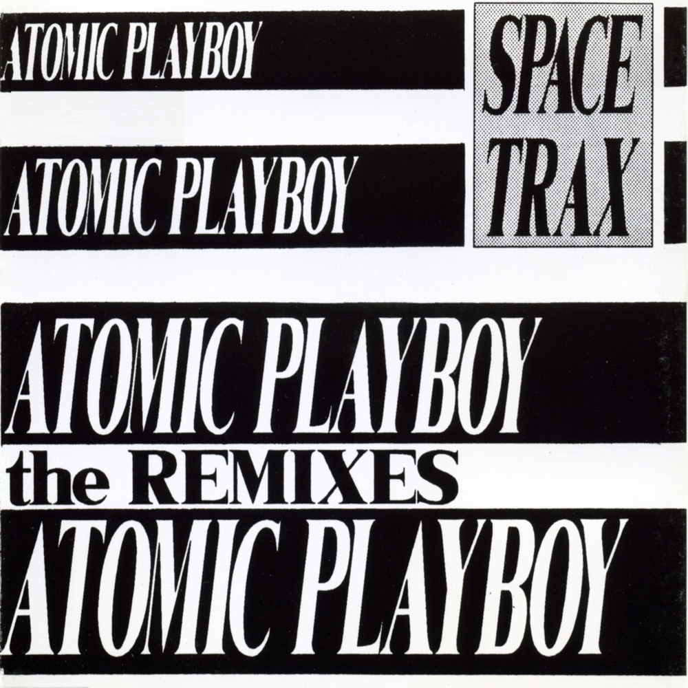 Обложка альбома «Atomic Playboy - EP» — Space Trax