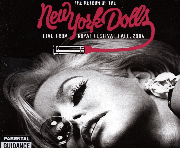 The Return of The New York Dolls: Live from Royal Festival Hall 2004