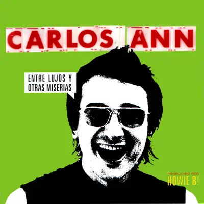 Entre Lujos y Otras Miserias - Carlos Ann Entre Lujos y Otras Miserias - Carlos Ann