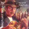 Michael O'Neill - Never Too Late