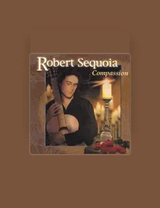 Luister naar Robert Sequoia, bekijk muziekvideo's, lees de bio, bekijk de tourdata, en meer!