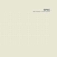 Spec. - Taylor Deupree + Richard Chartier