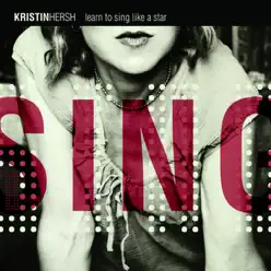 Learn to Sing Like a Star - Kristin Hersh