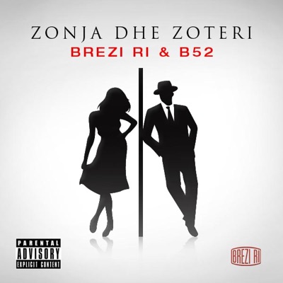B52 & Brezi Ri - Zonja Dhe Zotri (feat. Jeton)