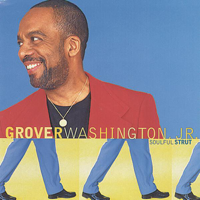 Soulful Strut - Grover Washington, Jr. Cover Art