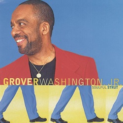 Grover Washington, Jr - Soulful Strut