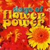 Days of Flower Power