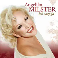 Ich Sage Ja — Angelika Milster
