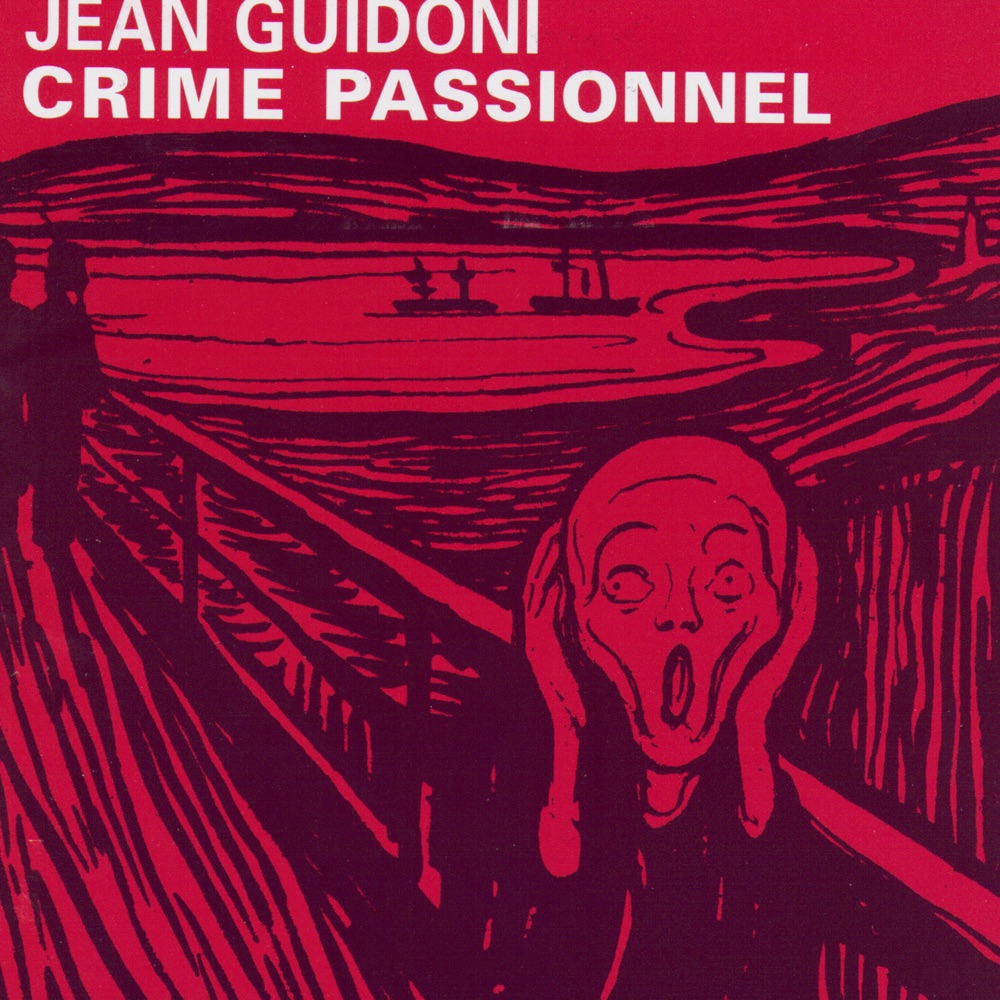 Обложка альбома «Crime Passionnel» — Jean Guidoni