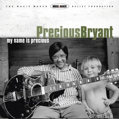 Listen to My Name Is Precious by Precious Bryant
