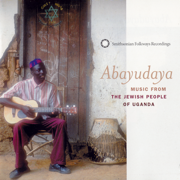 Abayudaya: Music from the Jewish People of Uganda - Various Artists