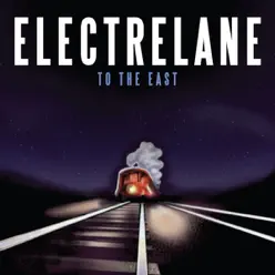 To the East - Single - Electrelane