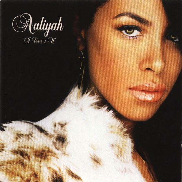 洋楽 Aaliyah / I Care 4 U I Care 4 U - Album by Aaliyah - Apple Music