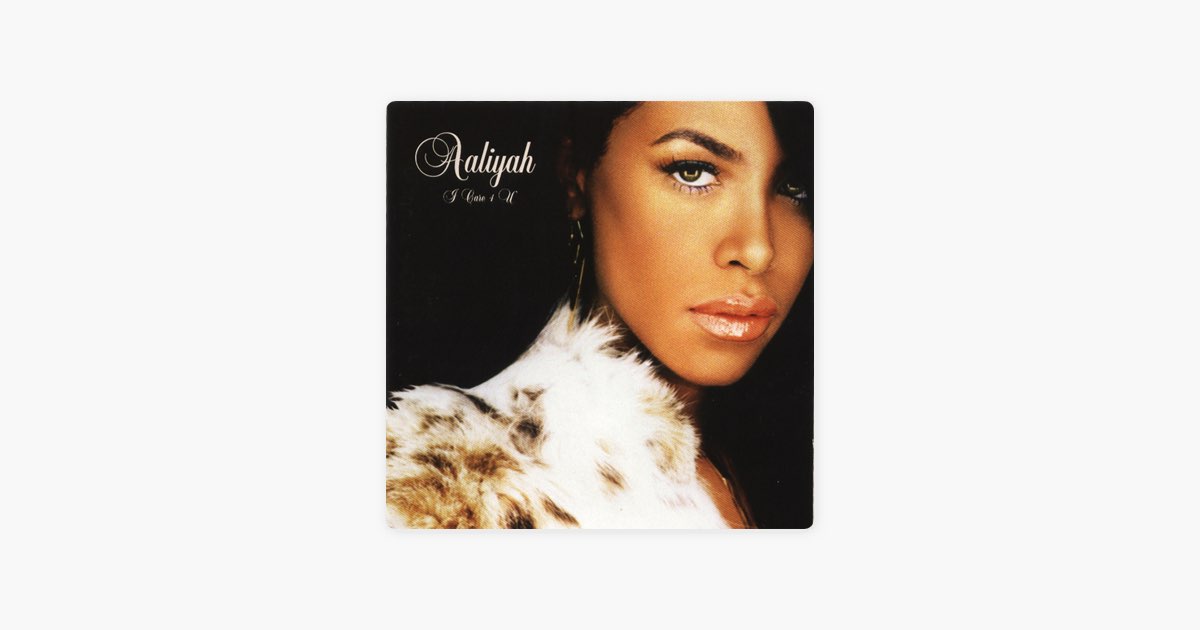 I Care 4 U - Album by Aaliyah - Apple Music