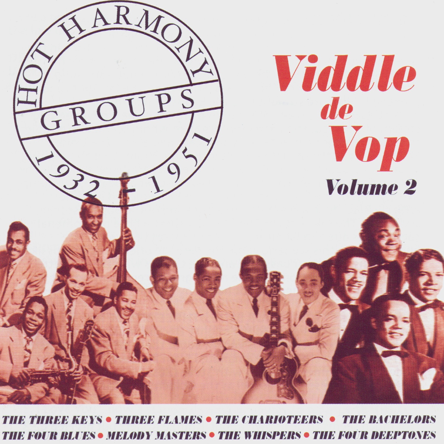 Hot Harmony Groups - Viddle de Vop - Volume 2 - 1932-1951