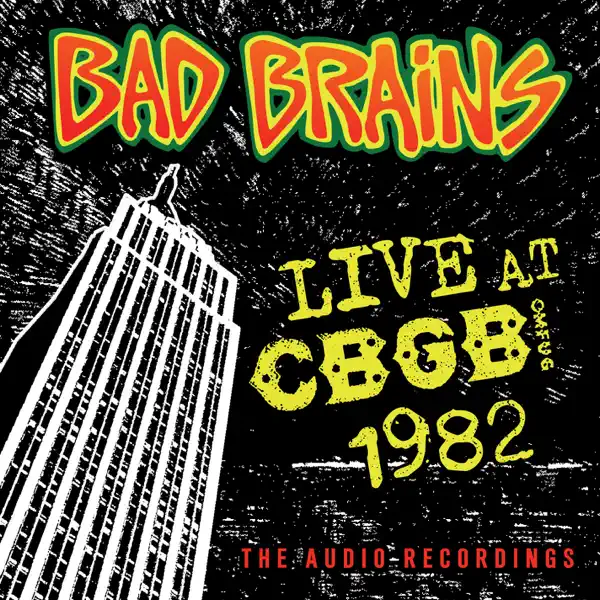 Big Take Over (Live at CBGB, Dec. 1982) — Bad Brains