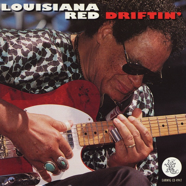 Driftin' - Louisiana Red