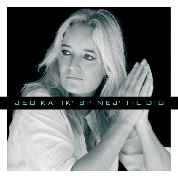Jeg ka' ik' sig' nej til dig (Radio Edit) cover