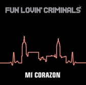 Fun Lovin' Criminals - Highroad